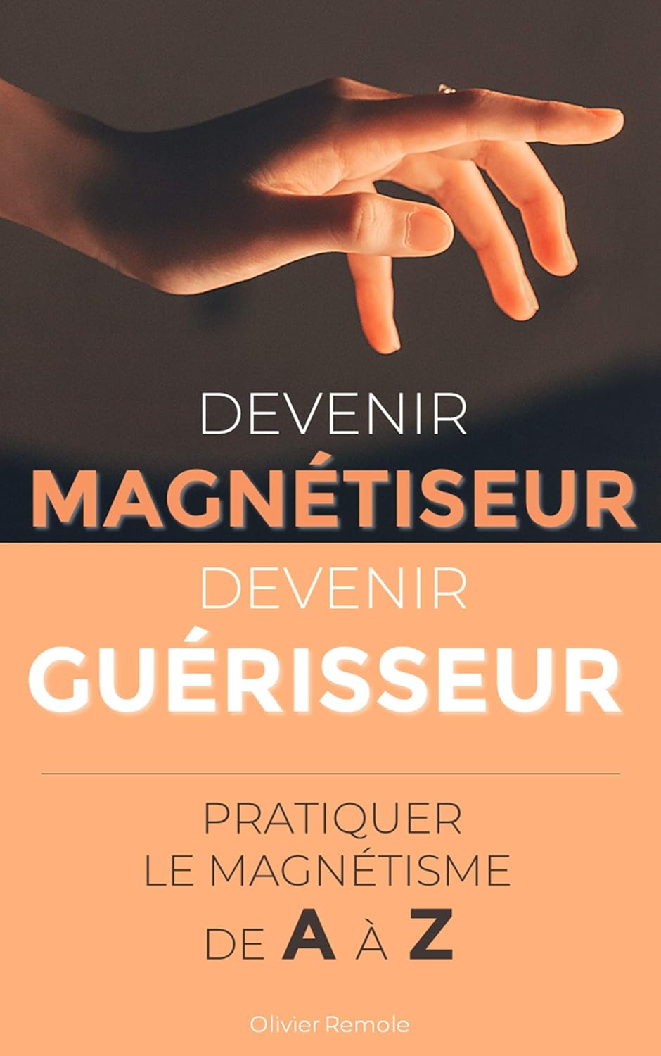 Devenir magnétiseur, devenir guérisseur
